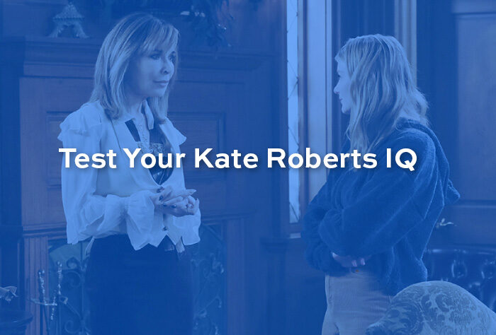 Test Your Kate Roberts IQ